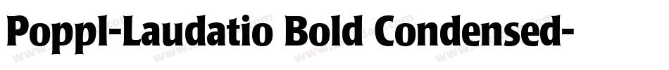 Poppl-Laudatio Bold Condensed字体转换